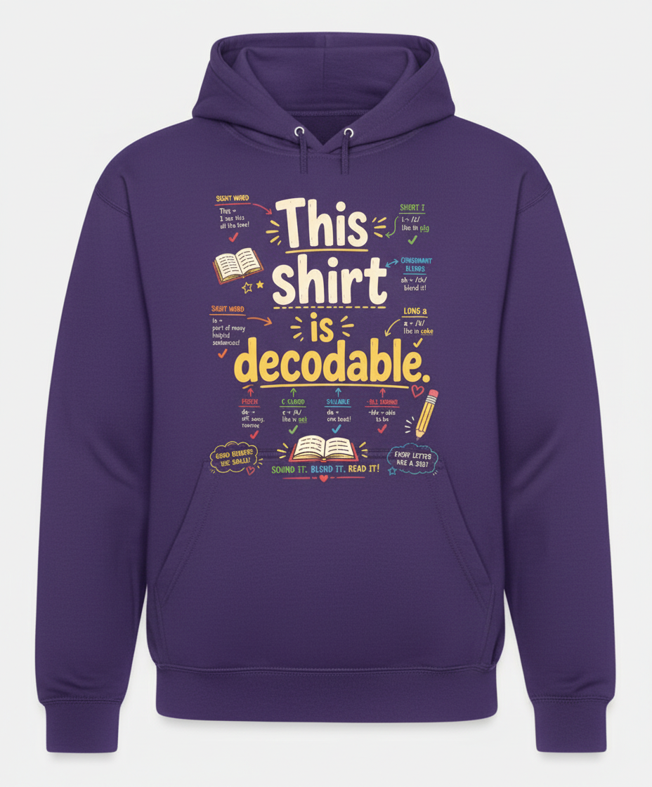 This Shirt Is Decodable Phonics Teacher Hoodie - Purple