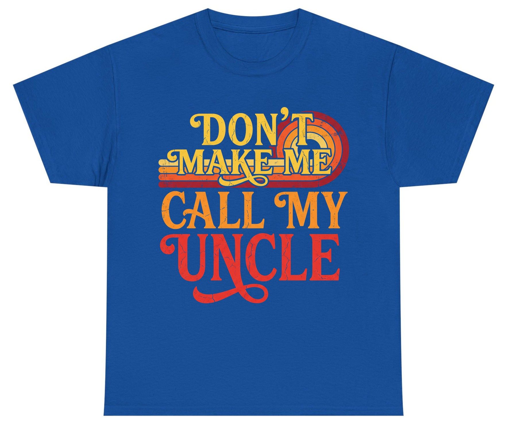 Don't Make Me Call My Uncle family humor Youth T-Shirt Royal product mockup