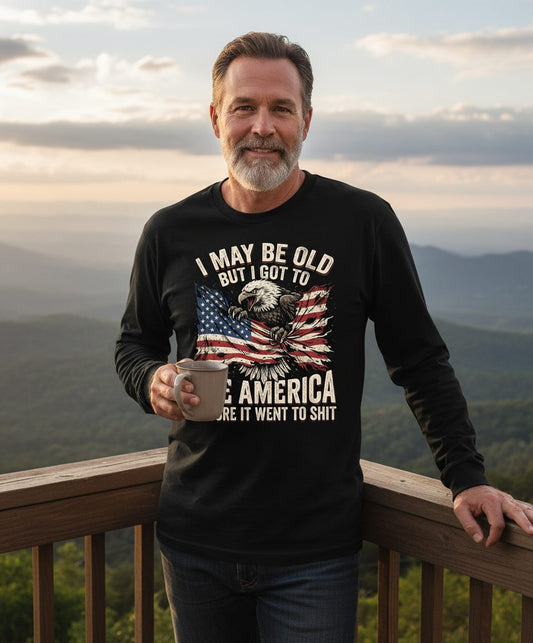 I MAY BE OLD BUT I GOT TO SEE America BEFORE IT WENT Long Sleeve Tee - lifestyle model mockup - Black