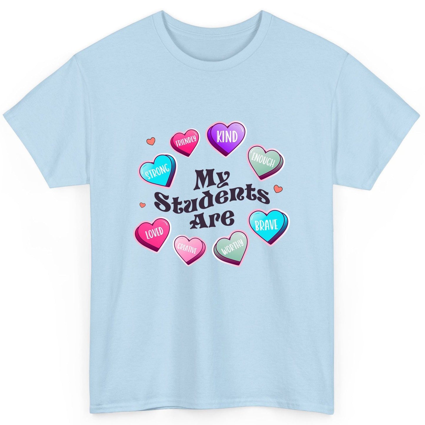 My Students Are teacher appreciation T-Shirt Light Blue product mockup