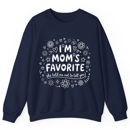 I'm Mom's Favorite (She Told Me Not to Tell You) family humor Sweatshirt Navy product mockup