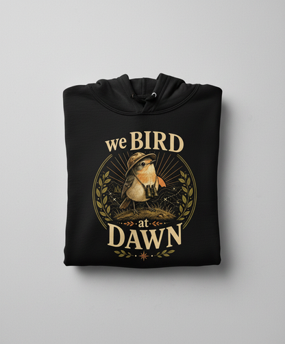 Funny We Bird At Dawn Hoodie - product mockup - Black
