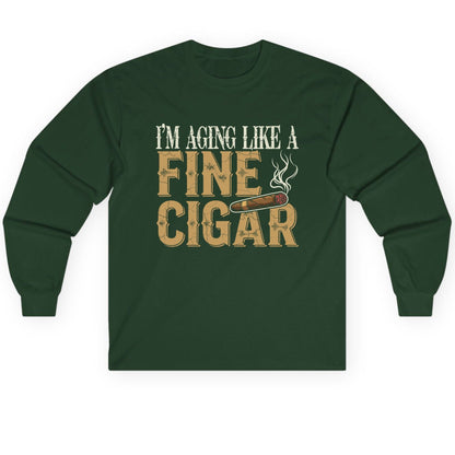 I'm Aging Like a Fine Cigar cigar smoking Long Sleeve Tee Forest Green product mockup