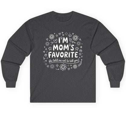 I'm Mom's Favorite (She Told Me Not to Tell You) family humor Long Sleeve Tee Dark Heather product mockup