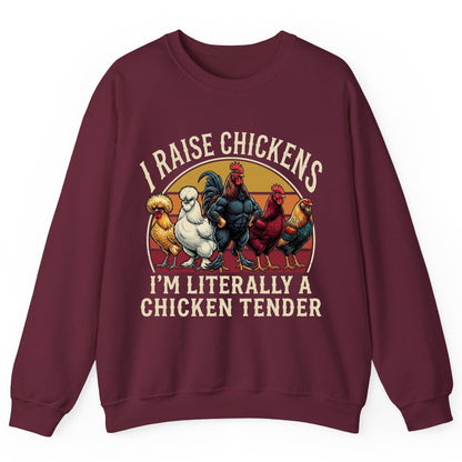 I Raise Chickens I'm Literally a Chicken Tender chickens Sweatshirt Maroon product mockup