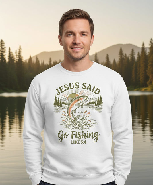 JESUS SAID Go Fishing LUKE 5 4 Vintage Christian Sweatshirt - lifestyle model mockup - White