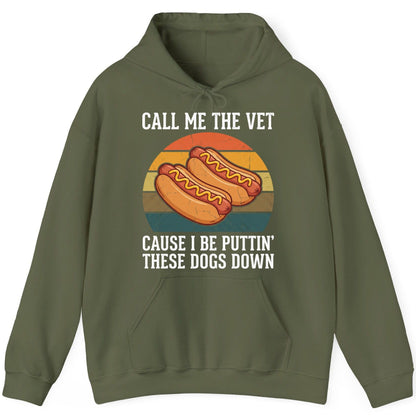 Call Me the Vet Cause I Be Puttin' These Dogs Down hot dogs Hoodie Military Green product mockup