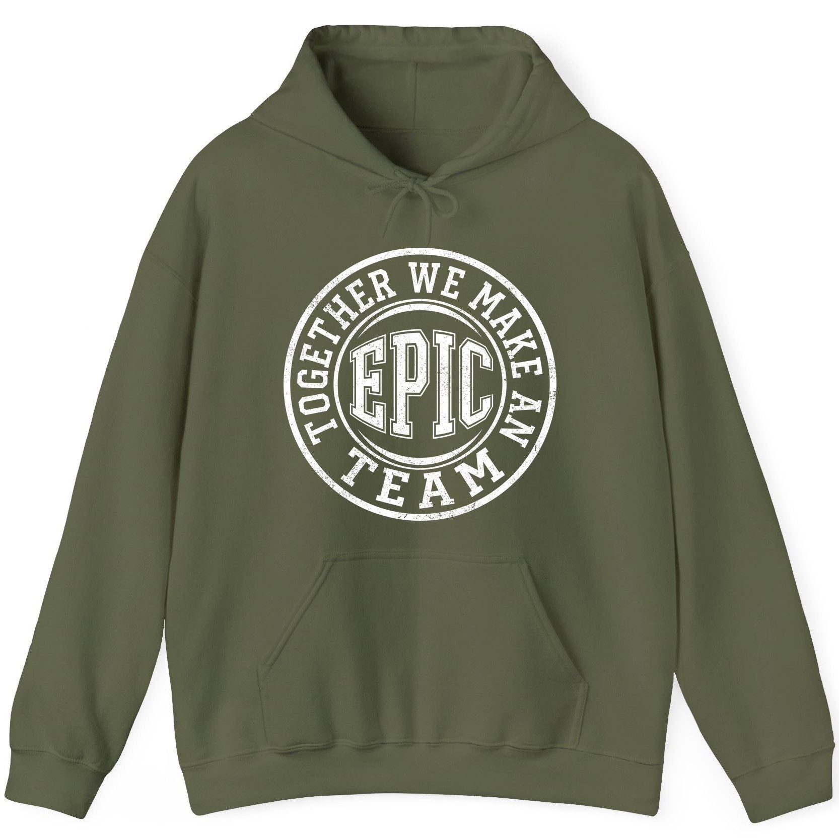 Together We Make an Epic Team teamwork Hoodie Military Green product mockup