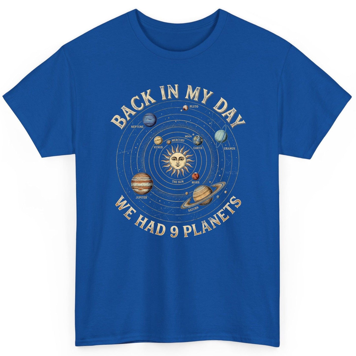 Back in My Day We Had 9 Planets solar system T-Shirt Royal product mockup