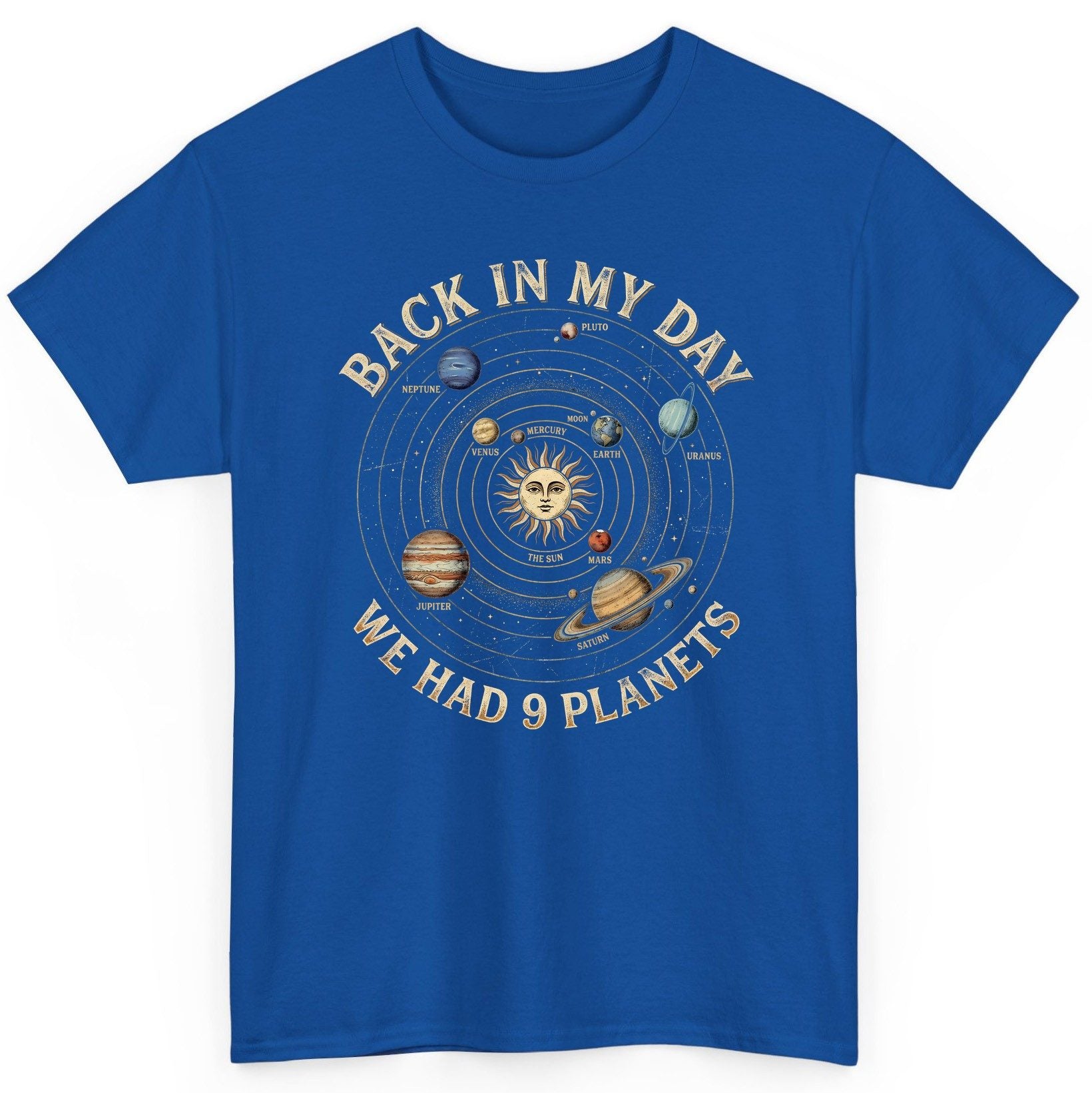Back in My Day We Had 9 Planets solar system T-Shirt Royal product mockup
