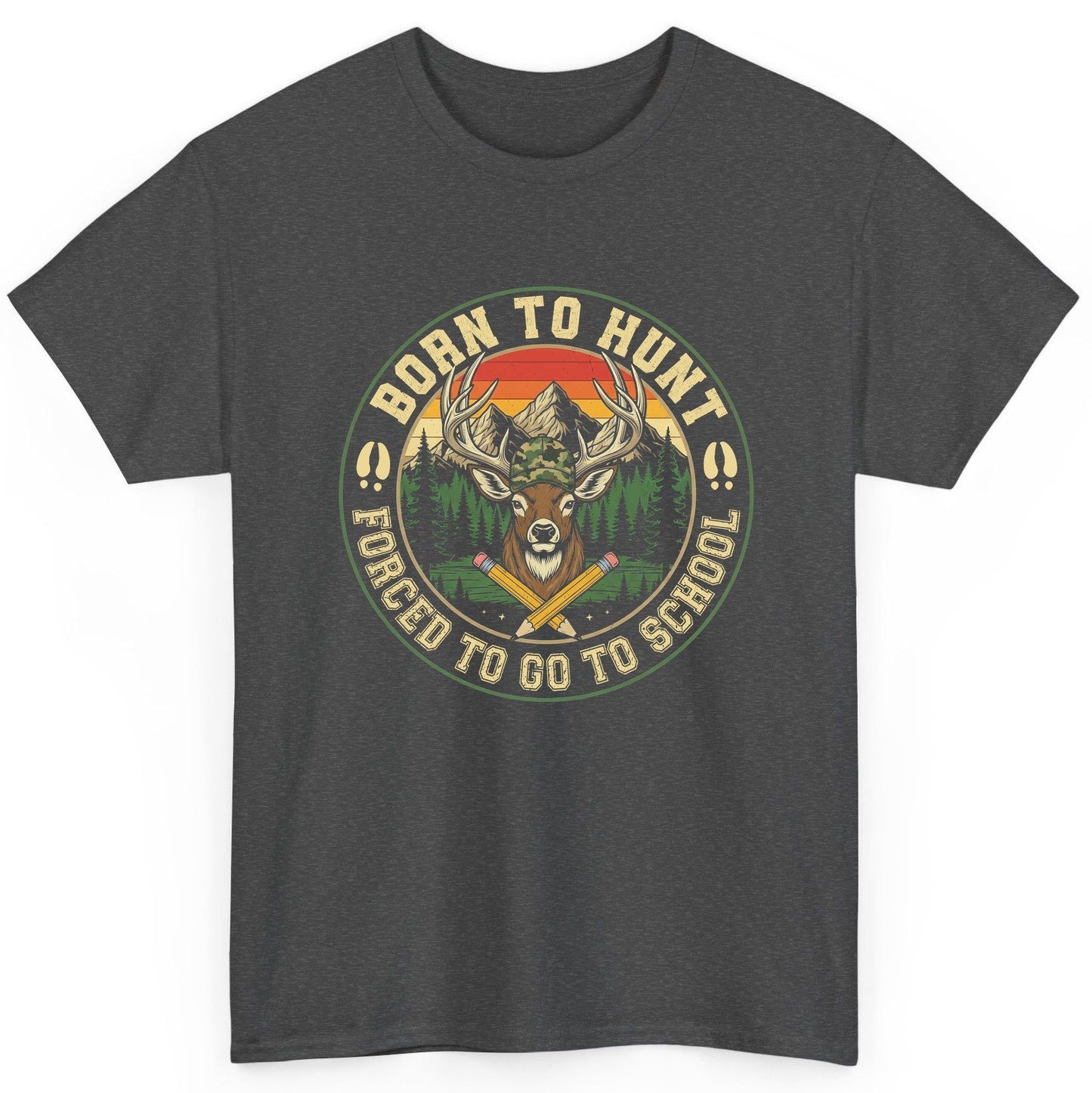 Born to Hunt Forced to Go to School hunting T-Shirt Dark Heather product mockup