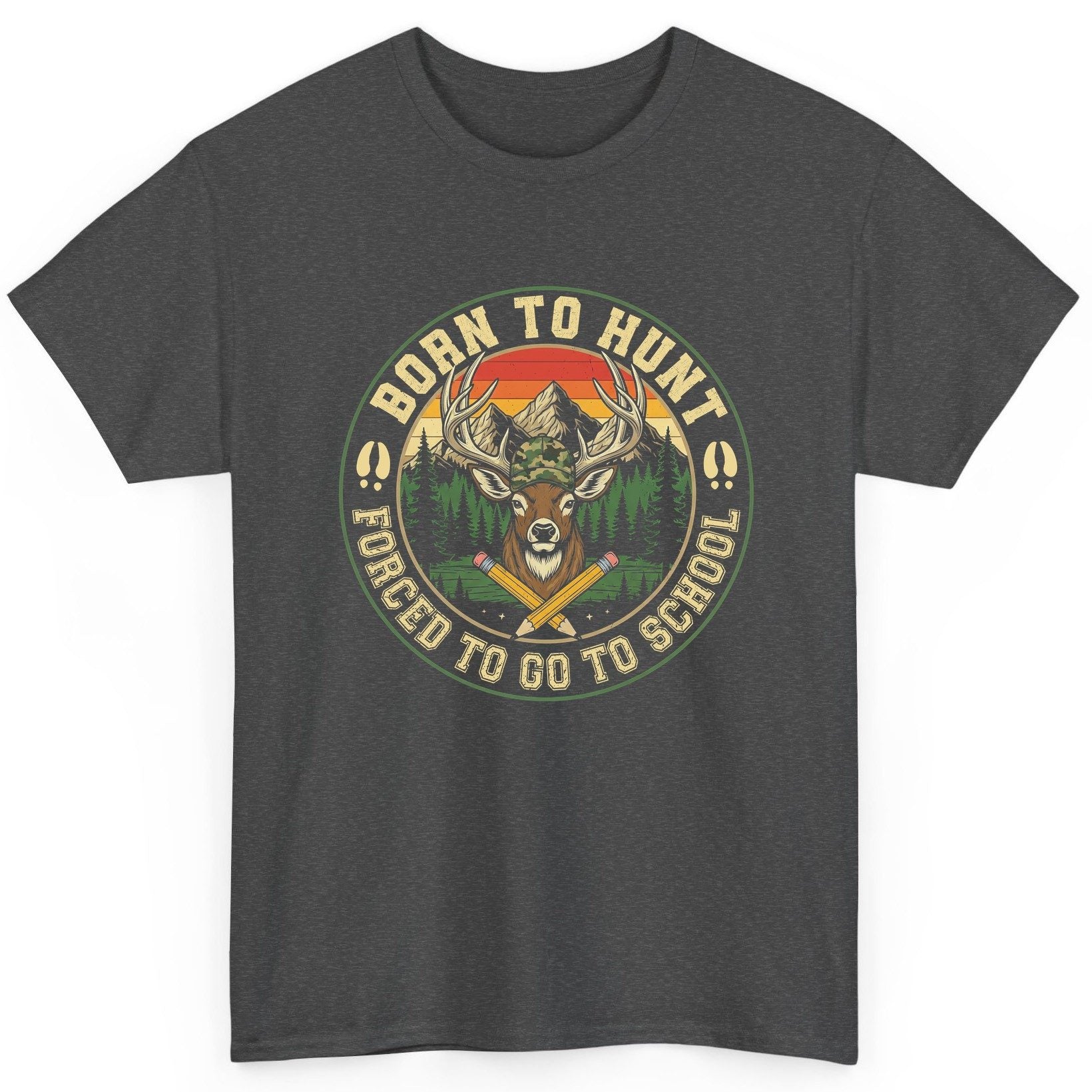 Born to Hunt Forced to Go to School hunting T-Shirt Dark Heather product mockup