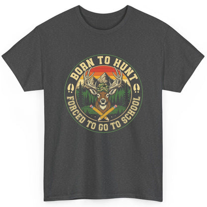Born to Hunt Forced to Go to School hunting T-Shirt Dark Heather product mockup