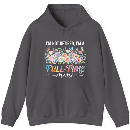 I'M NOT Retired I'M a Full-Time Mini Funny Grandmother Hoodie - product mockup - Charcoal