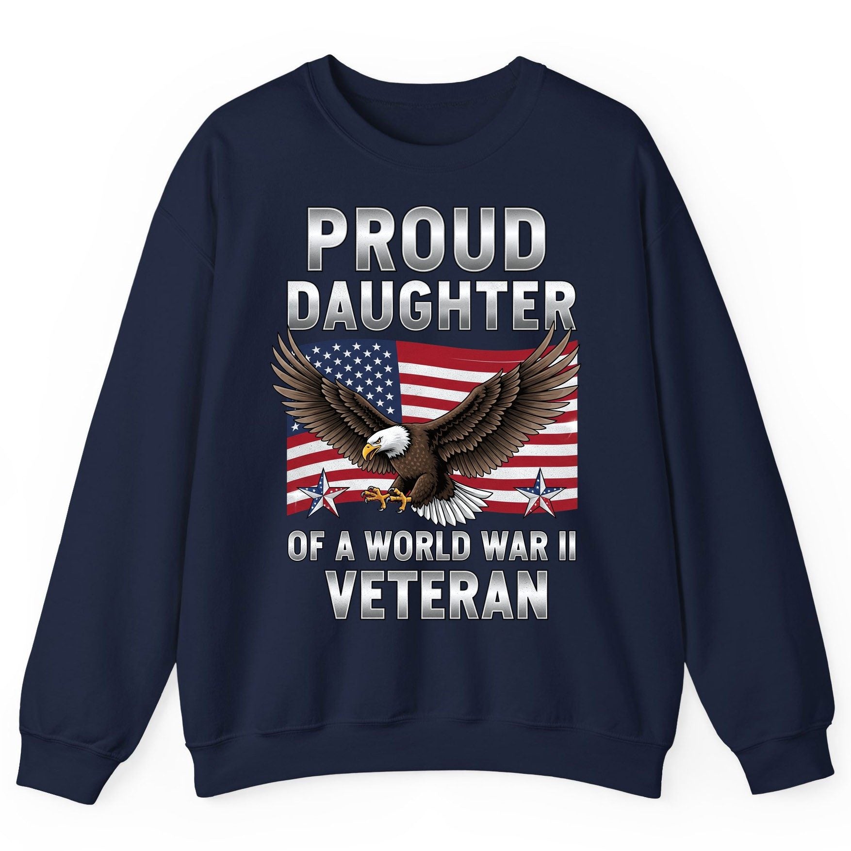 Proud Daughter of a World War Ii Veteran wwii veteran family Sweatshirt Navy product mockup