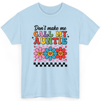 Call My Auntie family humor T-Shirt Light Blue product mockup
