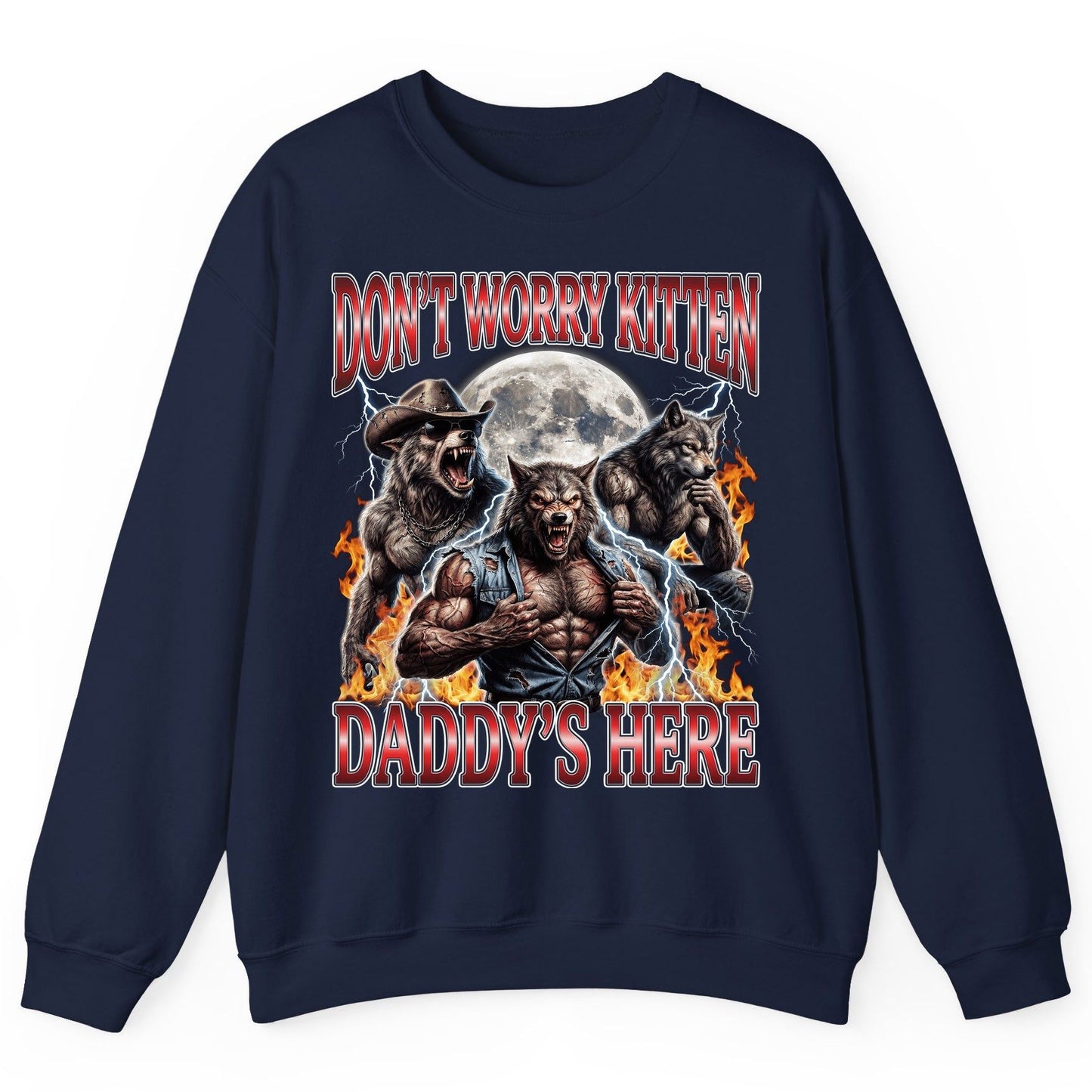 Don't Worry Kitten Daddy's Here werewolves Sweatshirt Navy product mockup