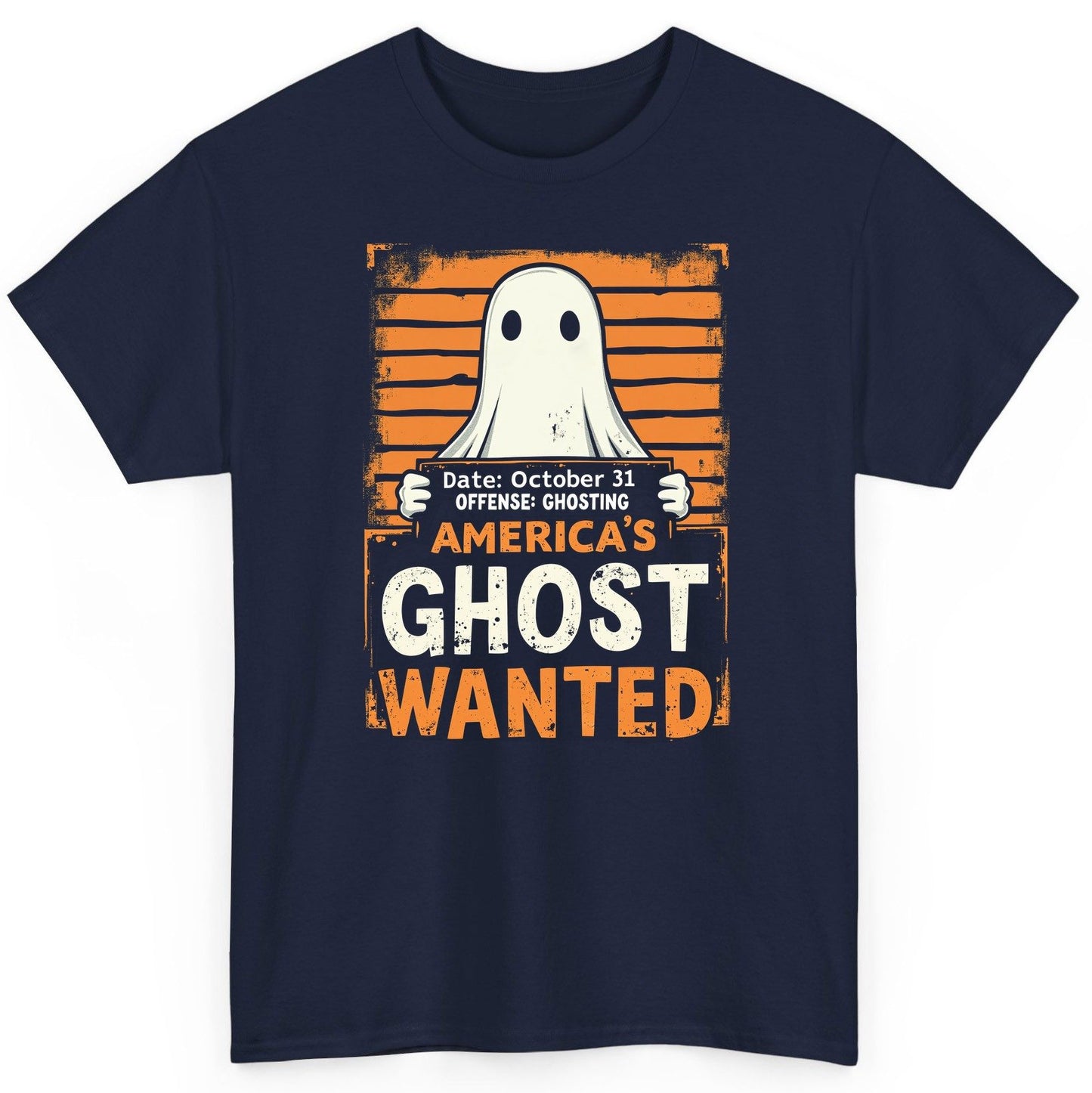 Date October 31 Offense Ghosting America's Ghost Wanted ghost T-Shirt Navy product mockup