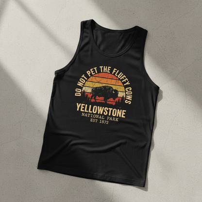 Do Not Pet The Fluffy Cows Yellowstone National Park Bison Tank Top - Black