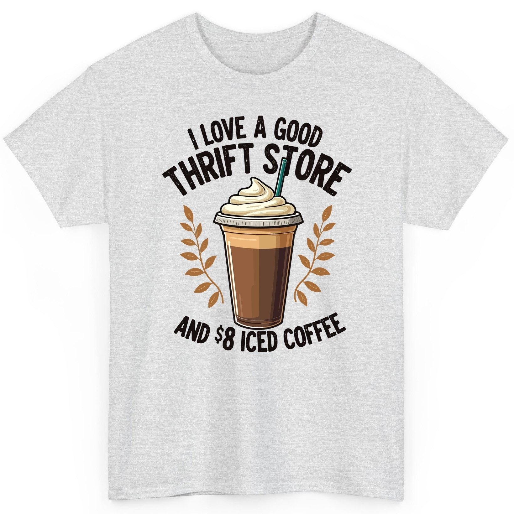 I Love a Good Thrift Store and 8 Iced Coffee coffee and thrifting T-Shirt Ash product mockup