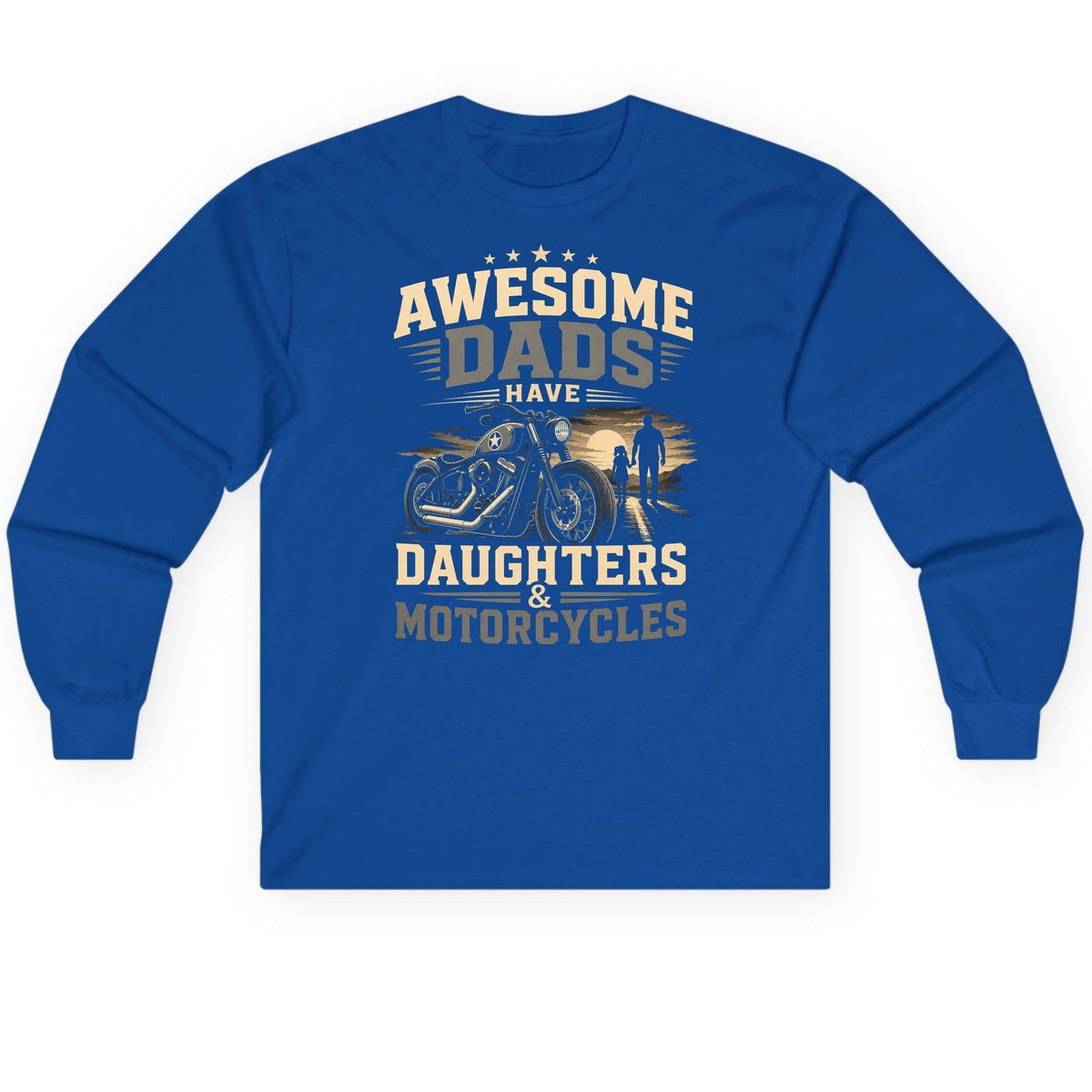 Awesome Dads Have Daughters & Motorcycles biker dad Long Sleeve Tee Royal product mockup
