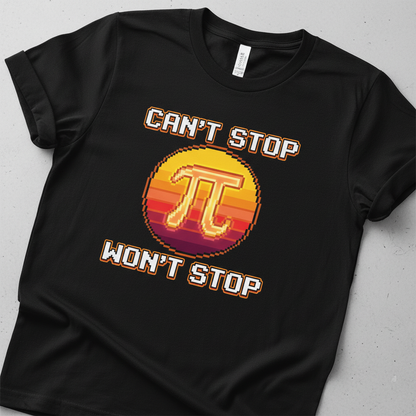 Can't Stop Won't Stop Pi Symbol Retro 8-Bit Math Pun T-Shirt - Black