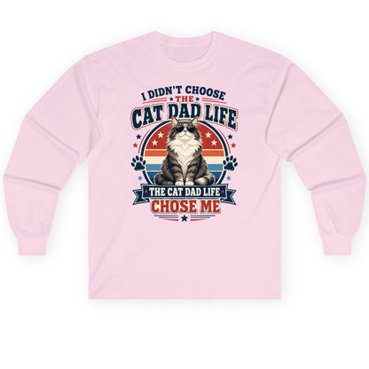 I Didn't Choose the Cat Dad Life the Cat Dad Life Chose Me cat dad Long Sleeve Tee Light Pink product mockup