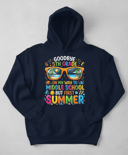 Goodbye 5th Grade on My Way to Middle School but First Summer Hoodie - product mockup - Navy