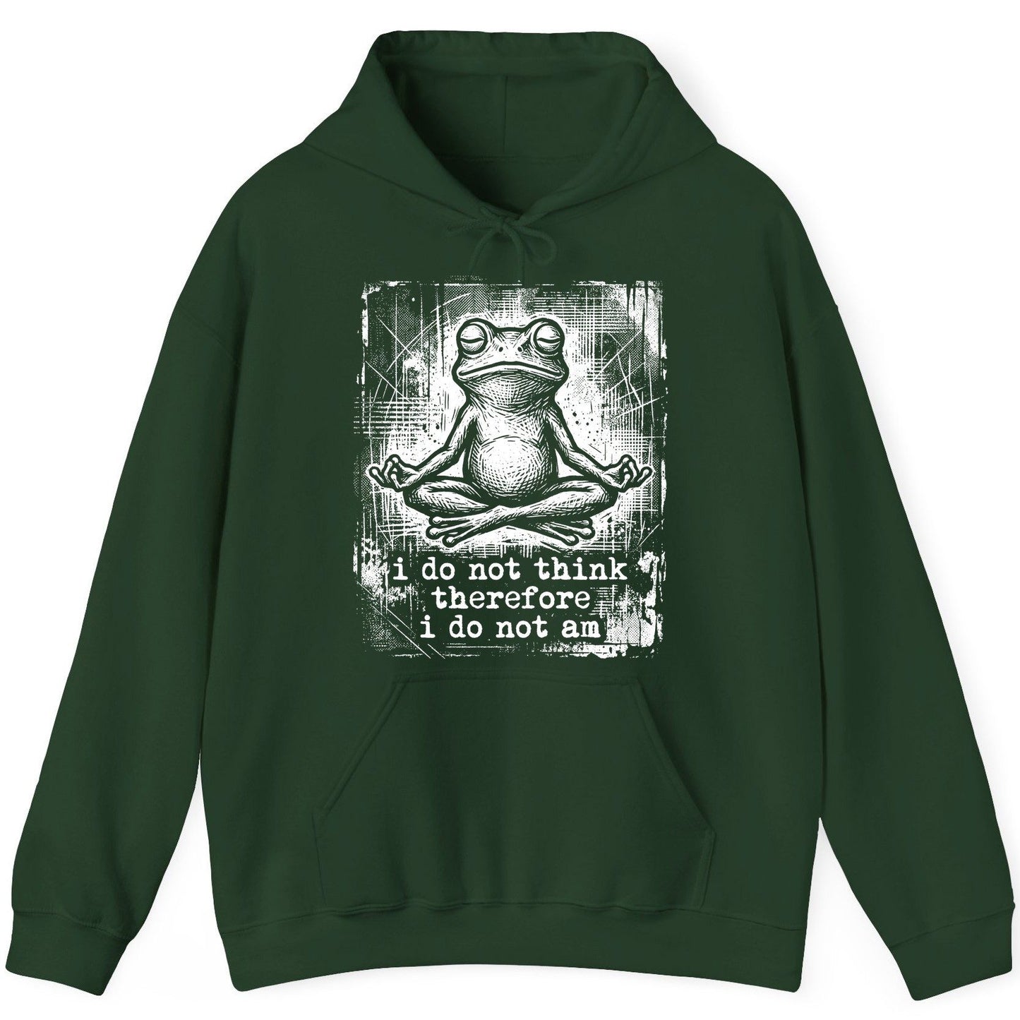 I Do Not Think Therefore I Do Not Am meditating frog Hoodie Forest Green product mockup