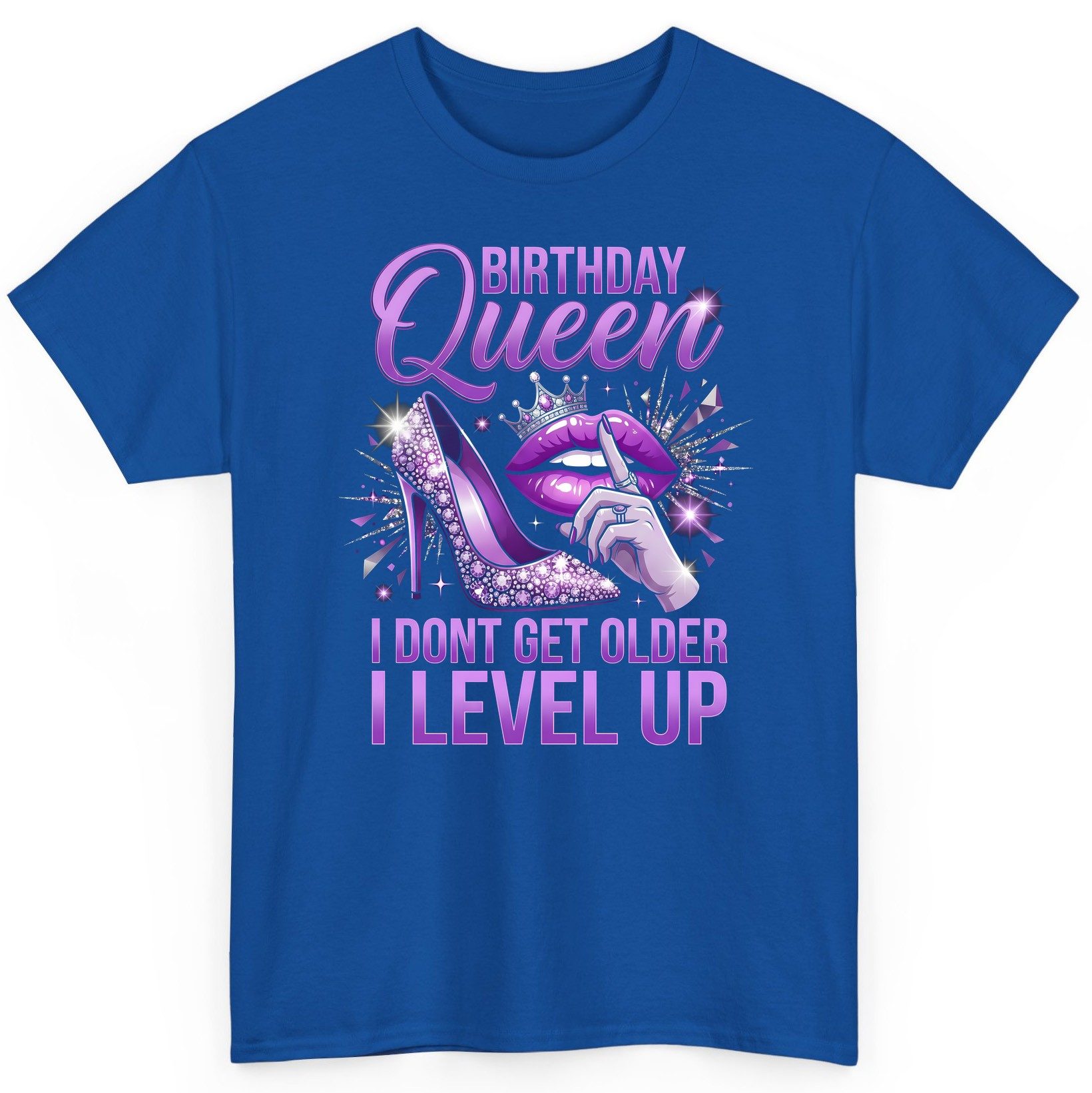 Birthday Queen I Don't Get Older I Level Up birthday celebration T-Shirt Royal product mockup