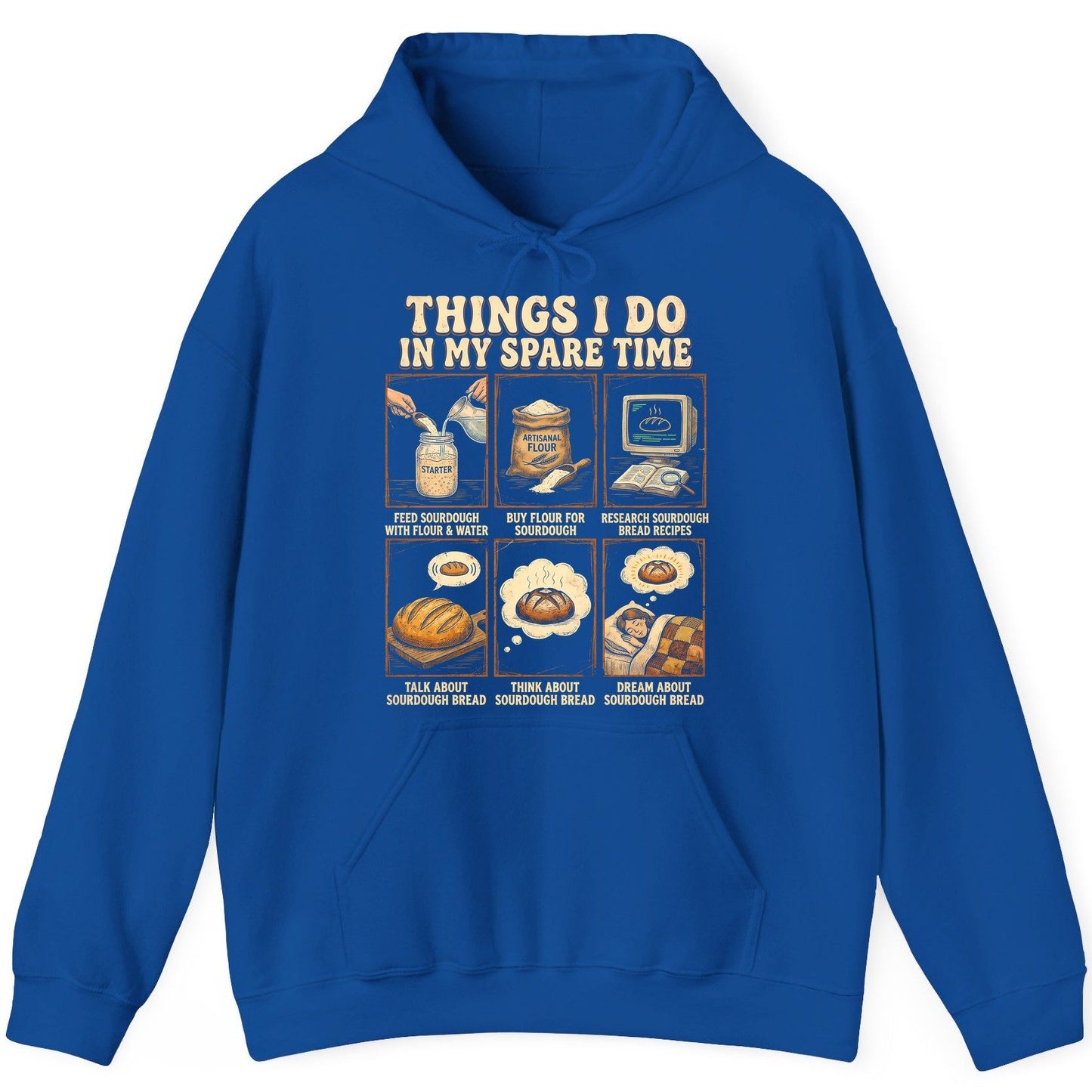 Things I Do in My Spare Time sourdough bread baking Hoodie Royal product mockup