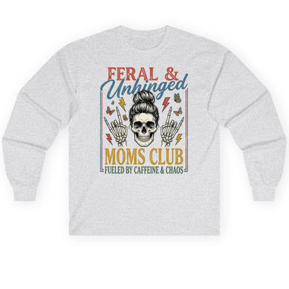 FERAL & Unhinged MOMS CLUB FUELED BY Caffeine & CHAOS Long Sleeve Tee - product mockup - Ash