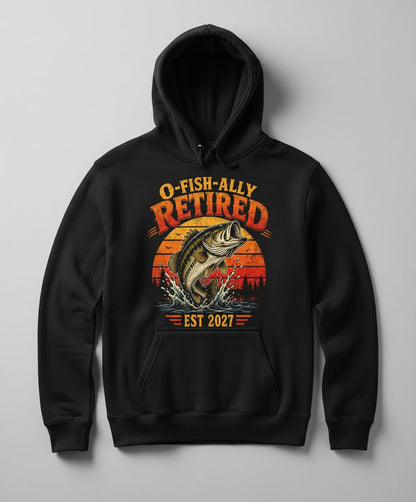 O-Fish-Ally Retired EST 2027 Funny Fishing Hoodie - product mockup - Black