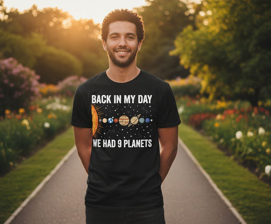 Back in My Day We Had 9 Planets solar system T-Shirt Black lifestyle mockup