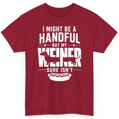 I Might Be a Handful but My Weiner Sure Isn't dachshund T-Shirt Cardinal Red product mockup