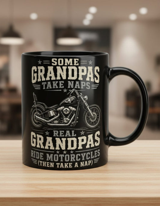 Some Grandpas Take Naps Real Grandpas Ride Motorcycles (then Take a Nap) Funny Biker Black Mug - product mockup - Black