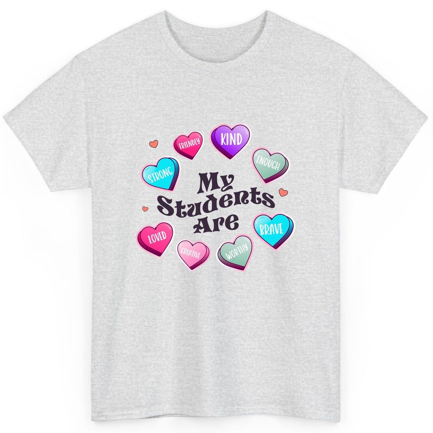 My Students Are teacher appreciation T-Shirt Ash product mockup