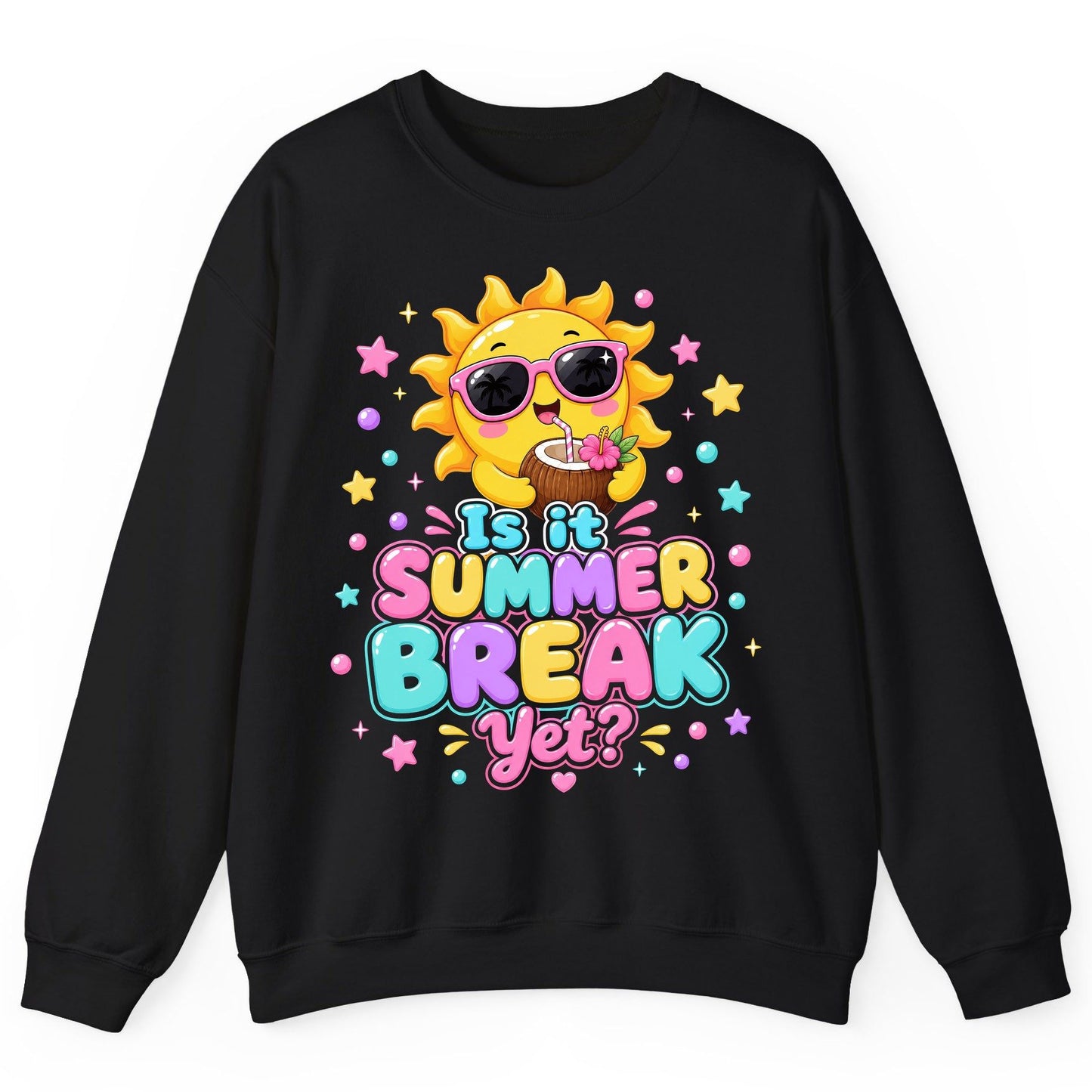Is It SUMMER BREAK Yet Funny Vacation Sweatshirt - product mockup - Black