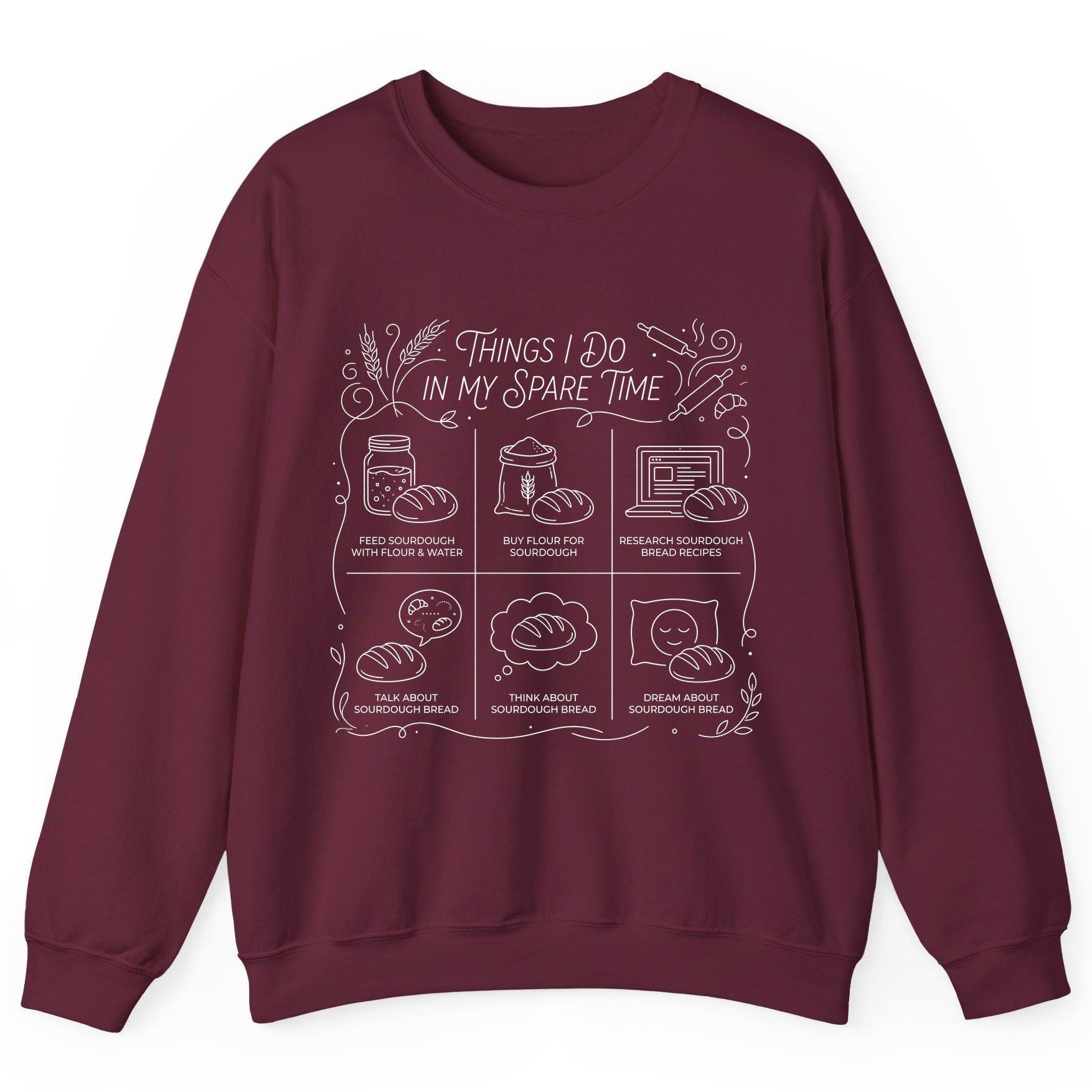 Things I Do in My Spare Time sourdough baking Sweatshirt Maroon product mockup