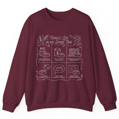 Things I Do in My Spare Time sourdough baking Sweatshirt Maroon product mockup