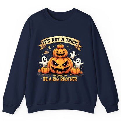 It's Not a Trick I'm Going to Be a Big Brother Halloween pregnancy announcement Sweatshirt Navy product mockup