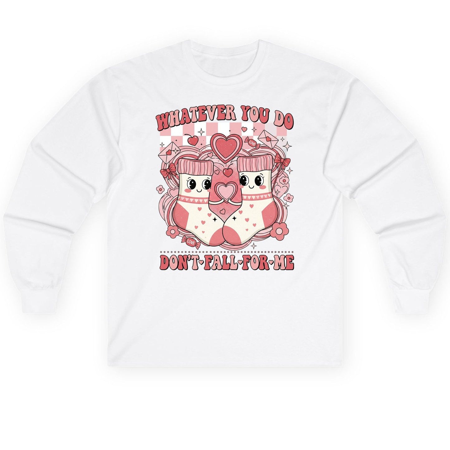 Whatever You Do Don't Fall for Me anti-Valentine's Day Long Sleeve Tee White product mockup
