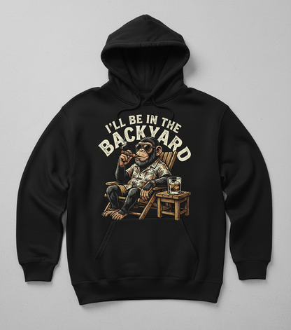 I'll Be In The Backyard Relaxing Chimp with Cigar Hoodie - Black