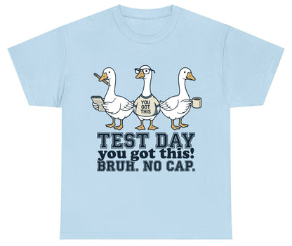 TEST DAY You Got This BRUH NO CAP Funny Students Youth T-Shirt - product mockup - Light Blue