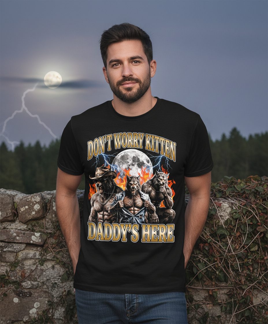 Don't Worry Kitten Daddy's Here werewolves T-Shirt Black lifestyle mockup