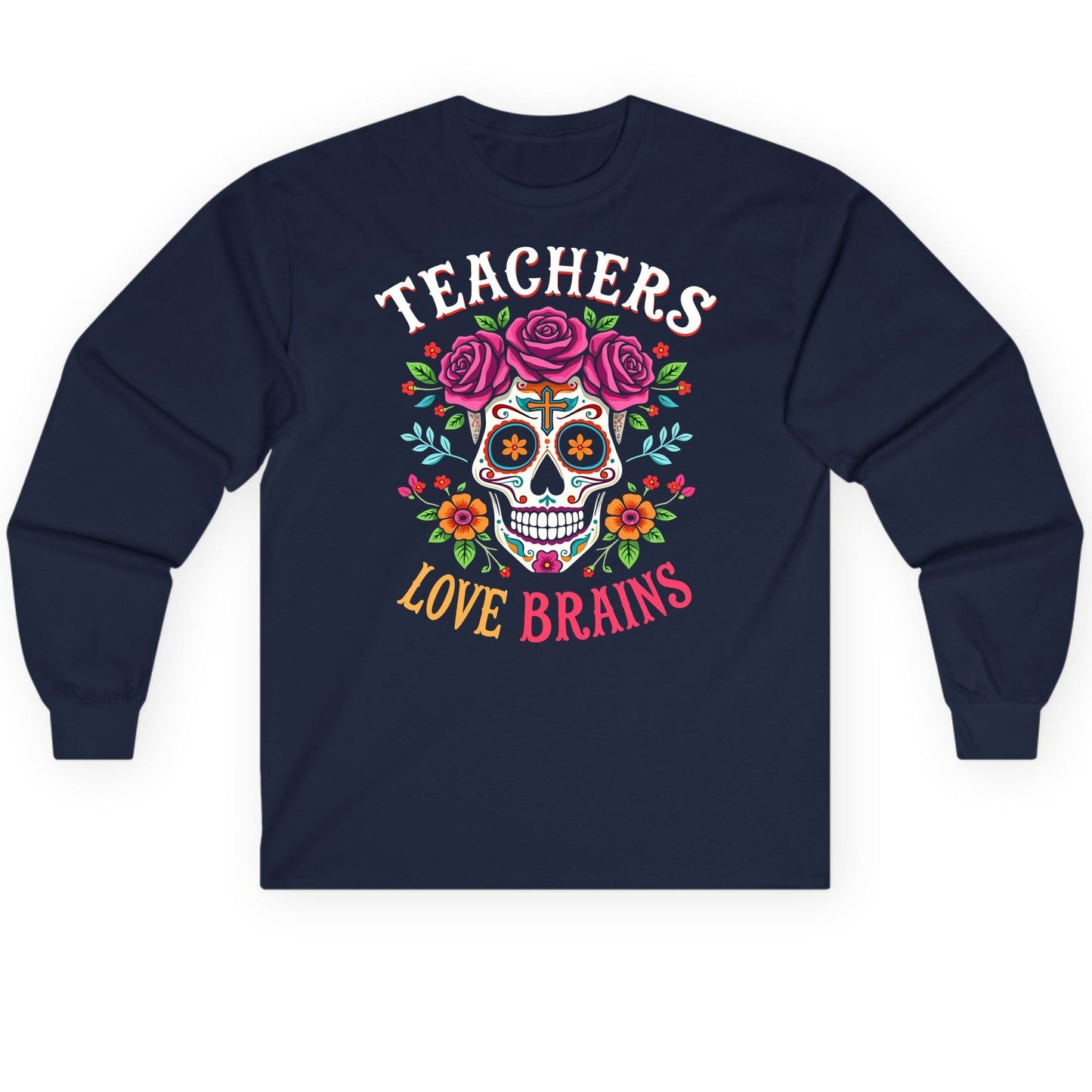 Teachers Love Brains teacher Long Sleeve Tee Navy product mockup