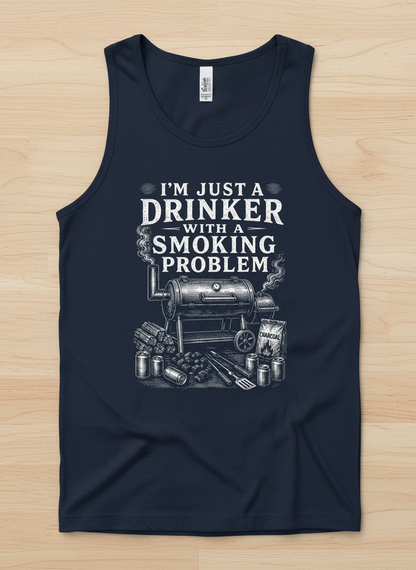 I'M JUST A DRINKER WITH A SMOKING PROBLEM Funny Drinker With A Smoking Problem BBQ Tank Top - product mockup - Navy