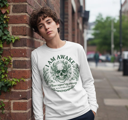 I Am Awake Please Respect My Privacy During This Difficult Time sarcastic skull Long Sleeve Tee White lifestyle mockup
