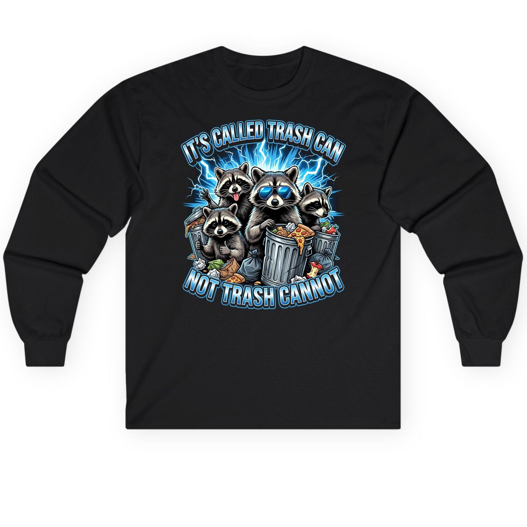 It's Called Trash Can Not Trash Cannot raccoons Long Sleeve Tee Black product mockup