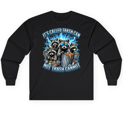 It's Called Trash Can Not Trash Cannot raccoons Long Sleeve Tee Black product mockup